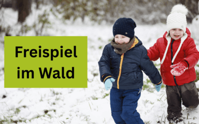 Freispiel im Wald – warum es auf Waldführungen nicht immer gelingt und wie du Grundschulkinder gut begleitest